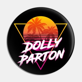 Dolly Parton - Proud Name Retro 80s Sunset Aesthetic Design Pin