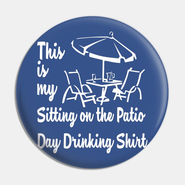 THIS IS MY SITTING ON THE PATIO DAY DRINKING SHIRT Pin by MarkBlakeDesigns