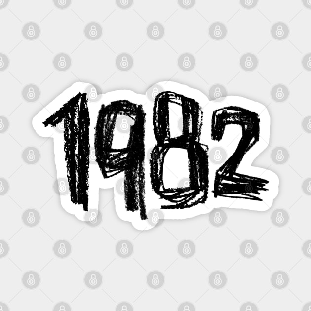 1982 Birthday, Born in 1982 Magnet by badlydrawnbabe