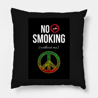 No Smoking (Without Me) Pillow