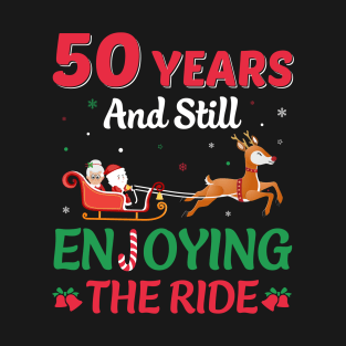 50 years  Anniversary Gift Enjoy the Ride - Funny gift T-Shirt T-Shirt