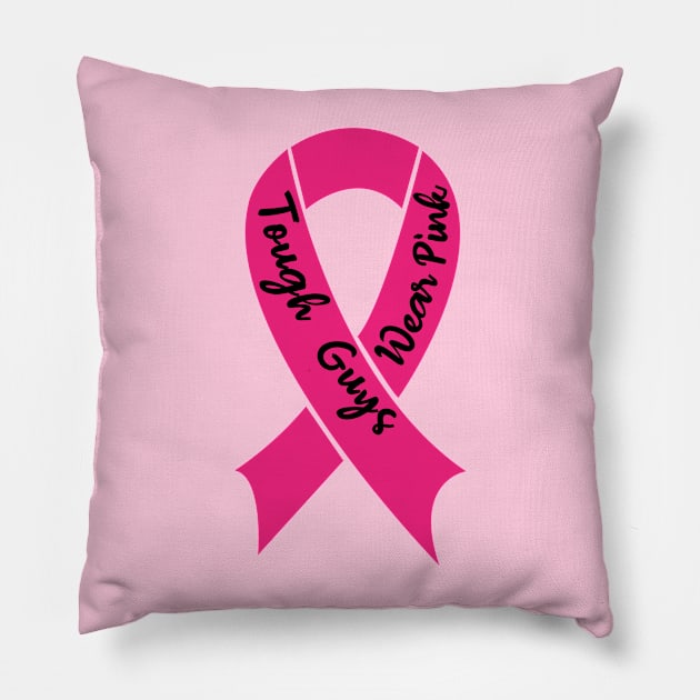 Tough Guys Wear Pink Pillow by Kishu