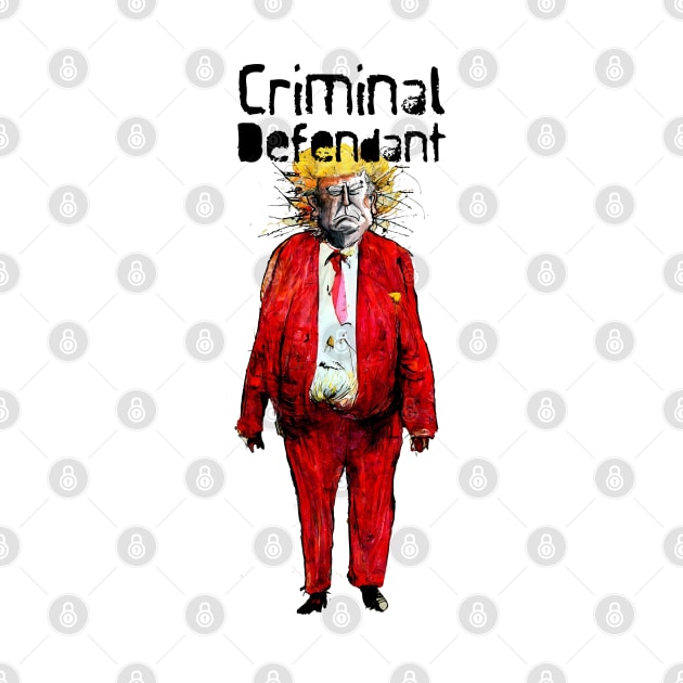 Trump: Criminal Defendant by Puff Sumo