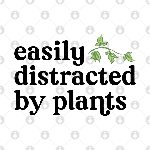 Easily Distracted by Plants by gronly