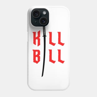 Kill bill Phone Case