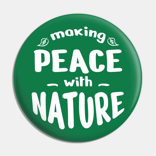 making peace with nature Pin by Ageman