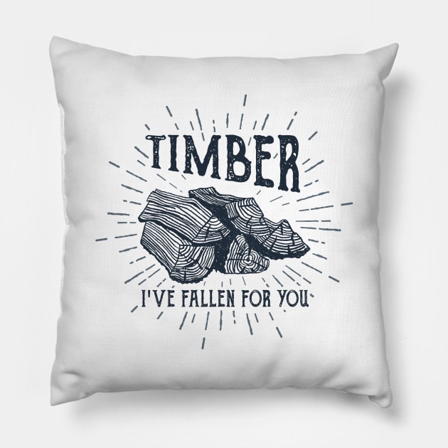 Timber! I've Fallen For You Pillow by SlothAstronaut