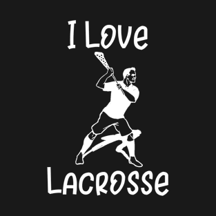 I Love Lacrosse T-Shirt