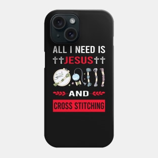 I Need Jesus And Cross Stitching Phone Case