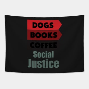 Books And Coffee And Dogs And Social Justice Tapestry