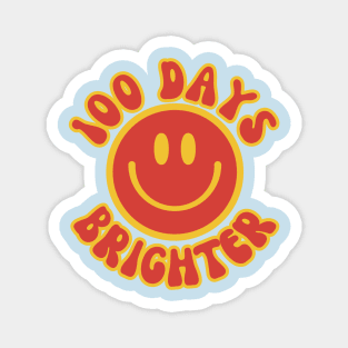 100 Days Brighter Magnet