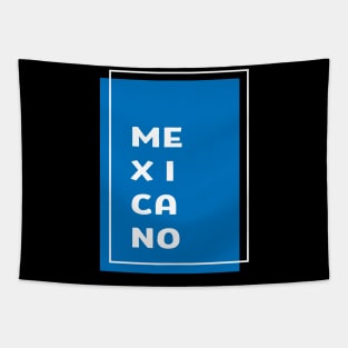 Mexicano proud to be mexican design hispanic heritage Tapestry