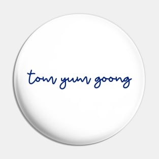 tom yum goong - Thai blue - Flag color Pin