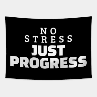 No Stress Just Progress Tapestry