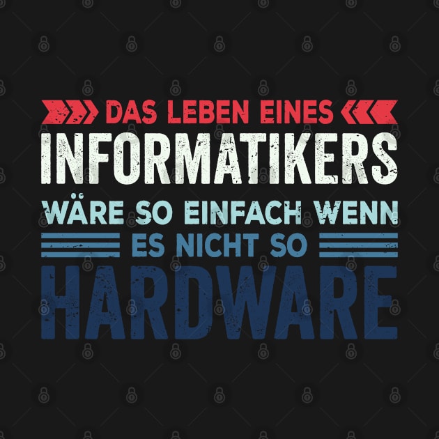 Informatik Informatiker Hardware Software IT by DP Clothing