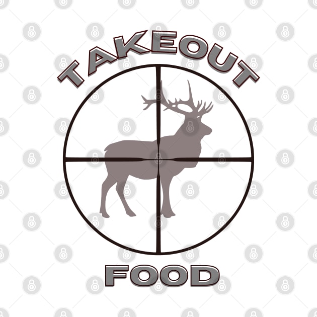 Elk hunter Takeout food by Shop Tee Depot