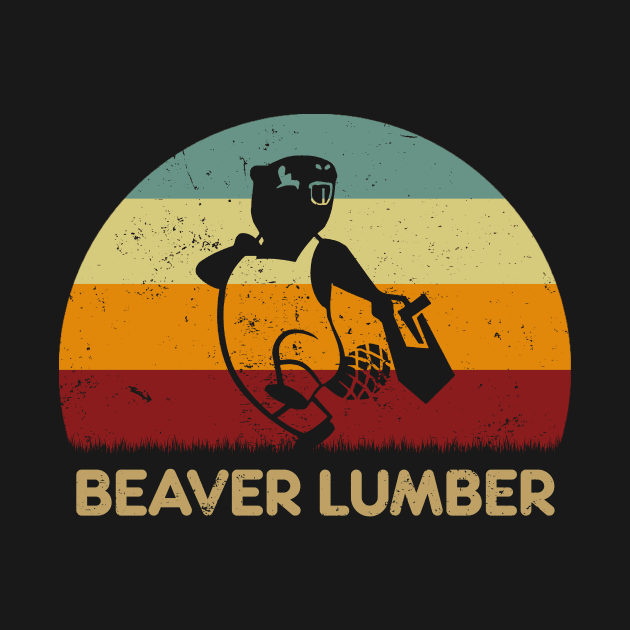 Beaver Lumber by GoodIdeaTees