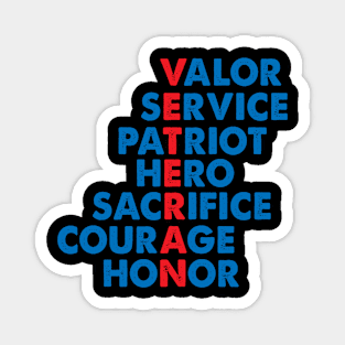 Veteran Day valor service patriot hero sacrifice courage honor Magnet