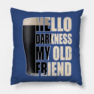 Hello Darkness My Old Friend 2 Pillow