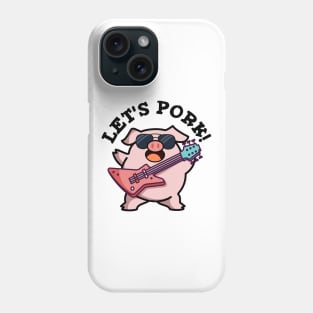 Let's Pork Cute Rock And Roll Pig Pun Phone Case