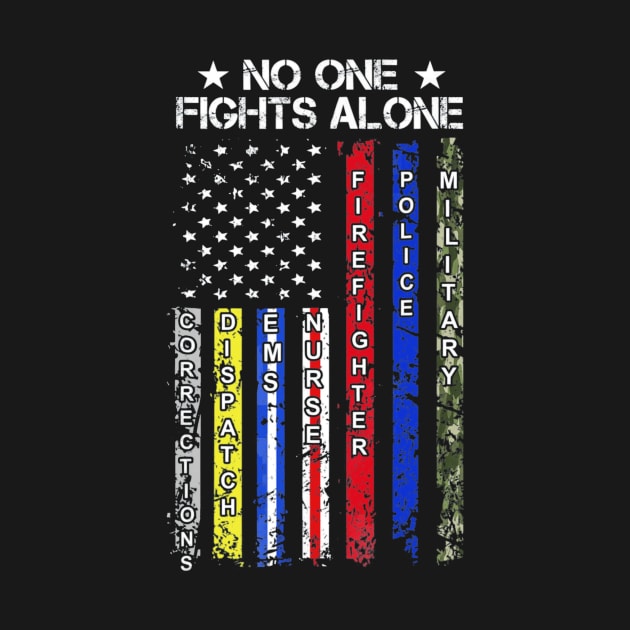 No One Fights Alone USA Flag Thin Line Military Police Nurse by MarrinerAlex