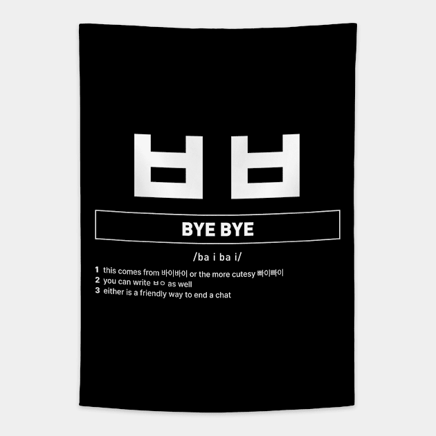 Bye Bye in Korean Definition Tapestry by SIMKUNG