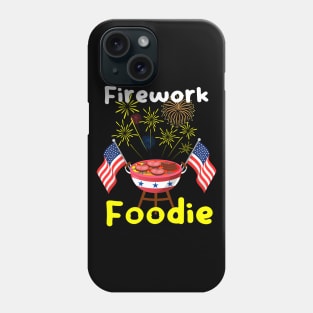 Firework Foodie: Grill, Flavors, and Fireworks for Independence Day - 4th of July Phone Case