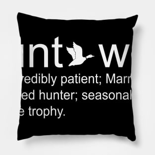 Duck Hunting Hunt Wife Definition Pillow