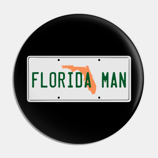 Florida Man Plate Pin by GloopTrekker