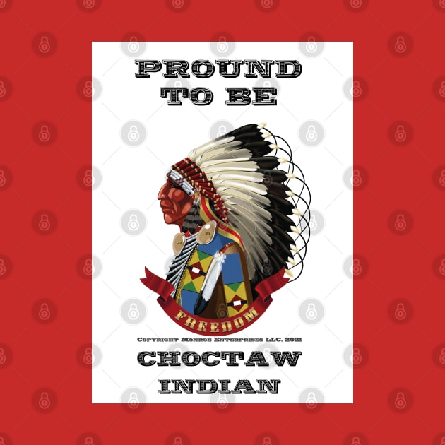 Proud To Be Choctaw Indian by The Binay Tribal Products