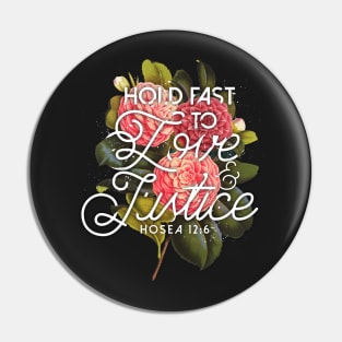 LOVE AND JUSTICE Pin