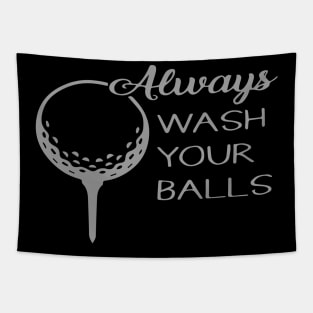 Always Wash YUour Ball Tapestry
