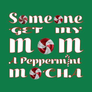 Peppermint Mocha T-Shirt