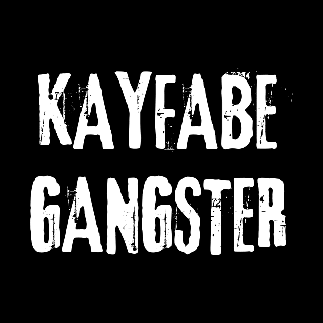 Kayfabe Gangster 1.0 by Gsweathers