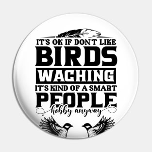 Birdwatching Hobby Design Pin