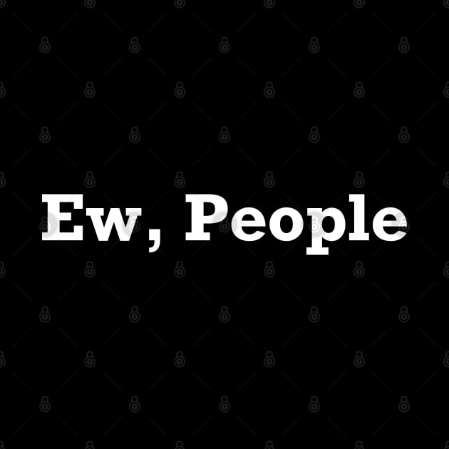 Ew, people by MultiiDesign