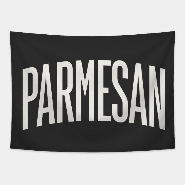 Parmesan Cheese College Type Italian Food Parmesan Lover Tapestry by PodDesignShop