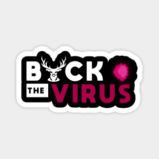 Buck The Virus #2 Magnet