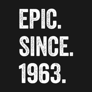61 Years Old Epic Since 1963 61st Birthday T-Shirt