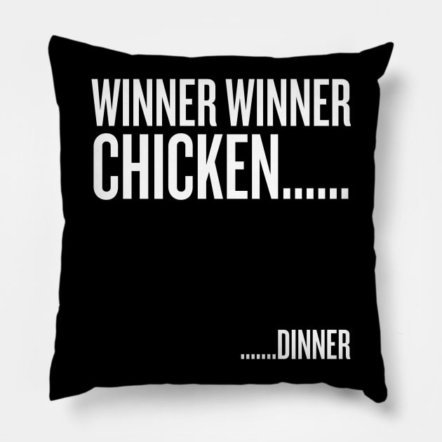 winner winner chicken... dinner Pillow by klg01