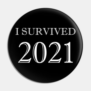 I Survived 2021 Pin