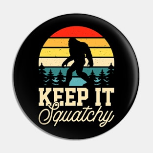 Bigfoot, Keep it squatchy Pin