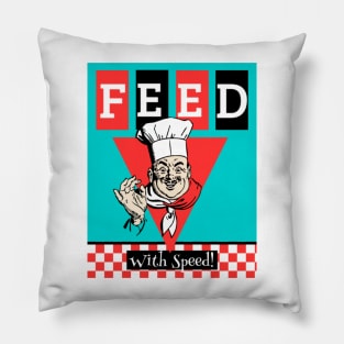 FEED WITH SPEED Pillow