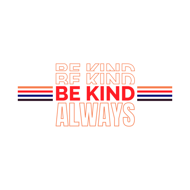 Be Kind Always by Tailor twist