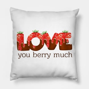 Love You Berry Much - Funny Strawberry Pun Pillow