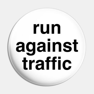 Run Against Traffic, Running Rules of the Road Pin