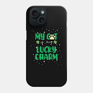 my cat is my lucky charm - st patrick day Phone Case