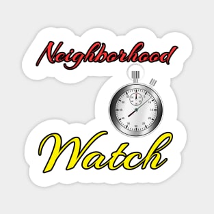 Neighborhood Watch Magnet