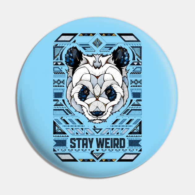 Stay Weird Pin by AndreasPreis