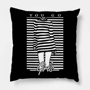 You Go - Girls Pillow